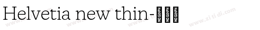 Helvetia new thin字体转换